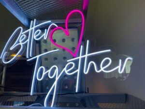 Better Together Neon Sign rental Dallas-Ft. Worth, TX