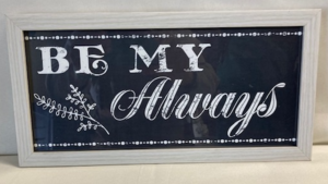 Signage Be my Always rental Fresno-Armona, CA